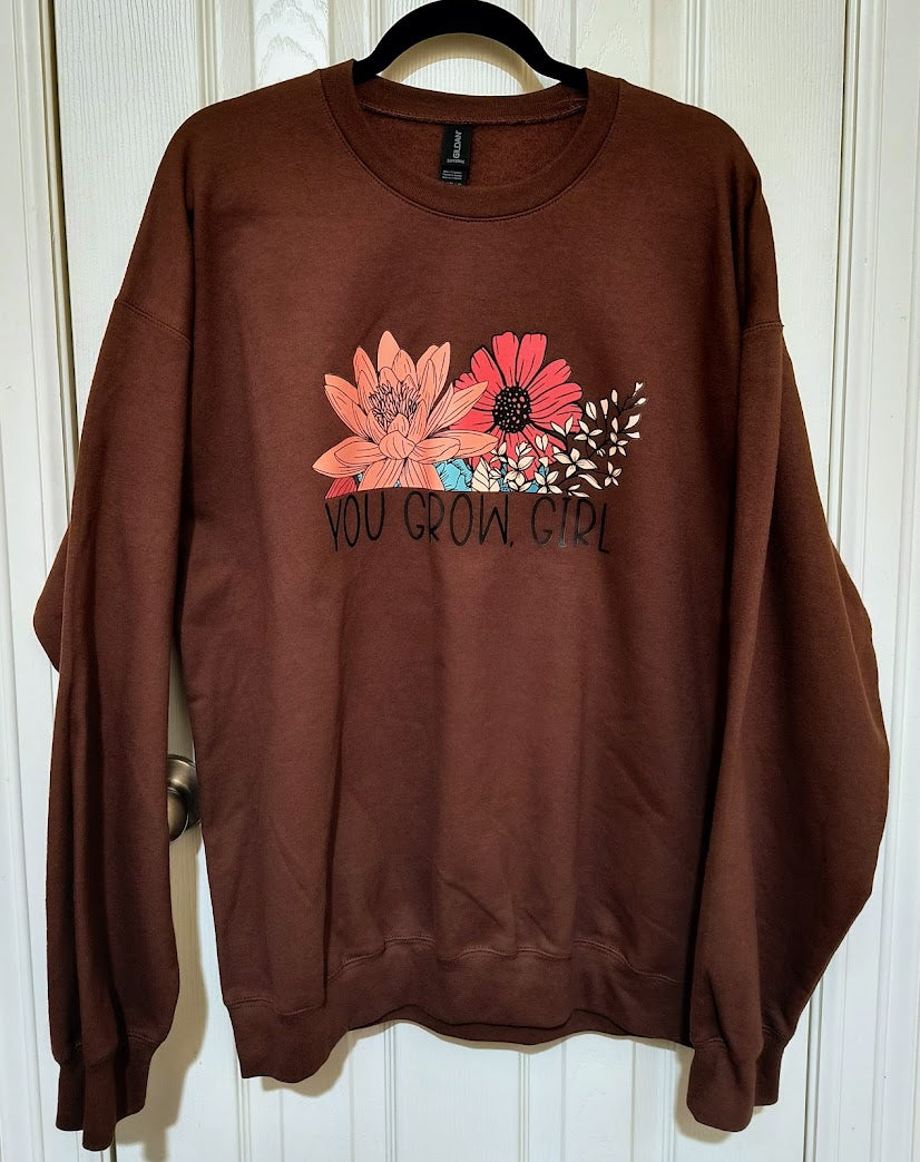 You Grow Girl Sweatshirt