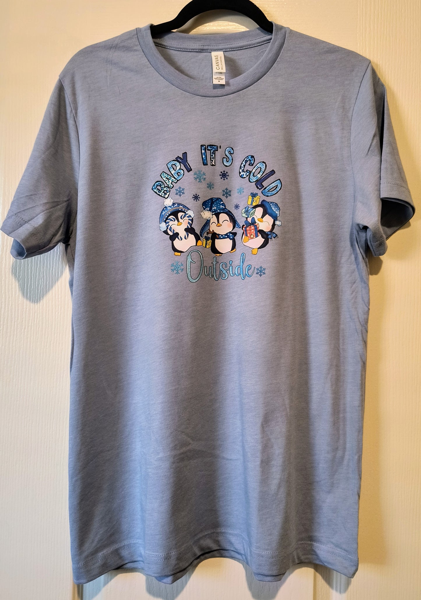 Baby It's Cold Outside T-Shirt