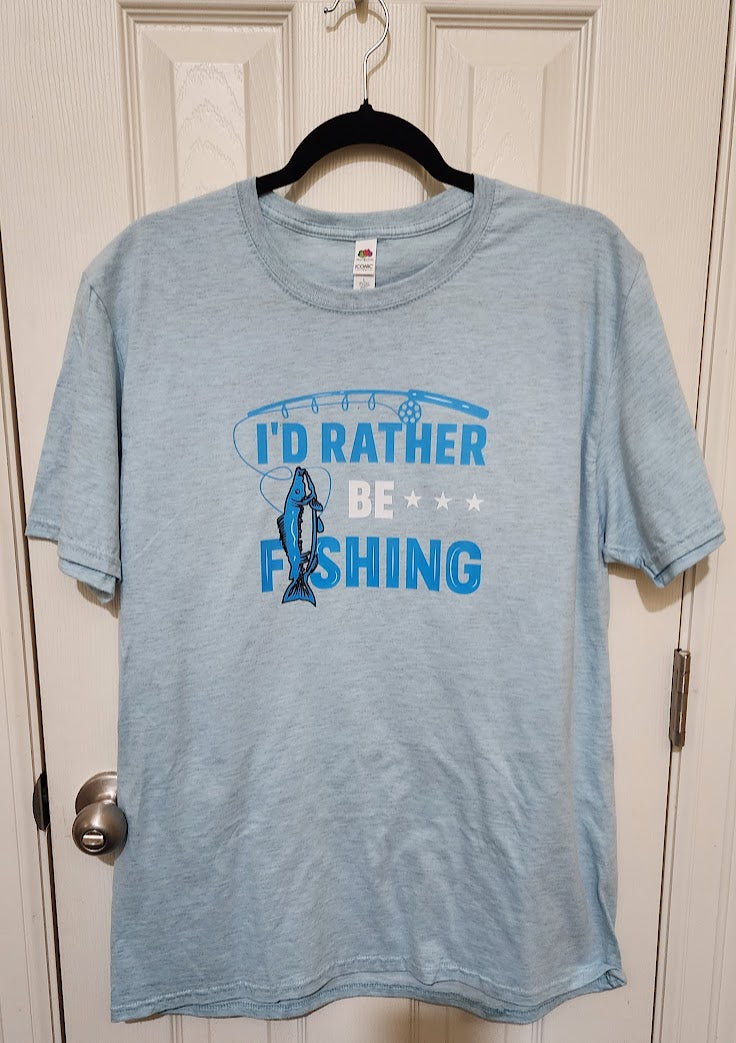 I'd Rather Be Fishing T-Shirt