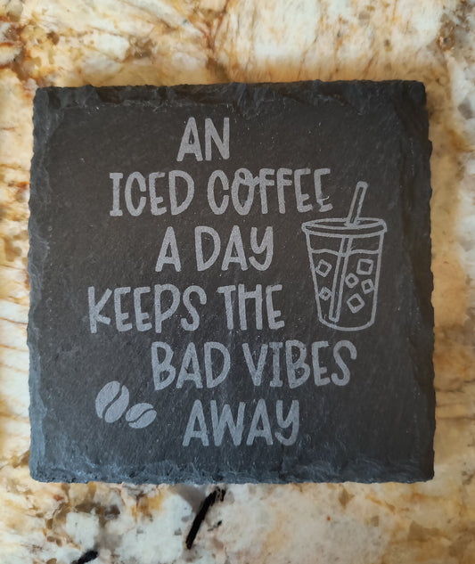 An Iced Coffee A Day slate coasters