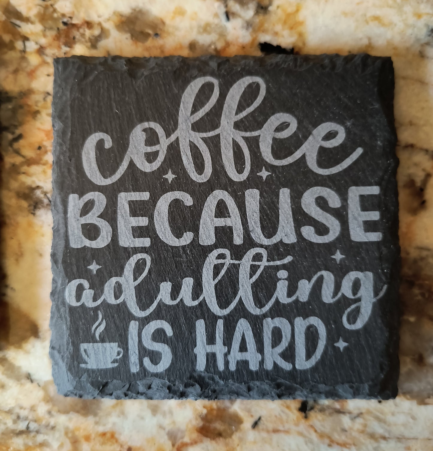 Adulting is Hard slate coasters