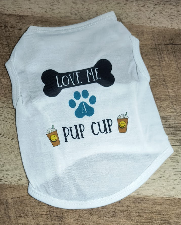 Love me a pup cup dog shirt