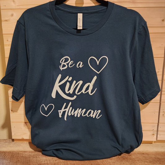 be a kind human t-shirt